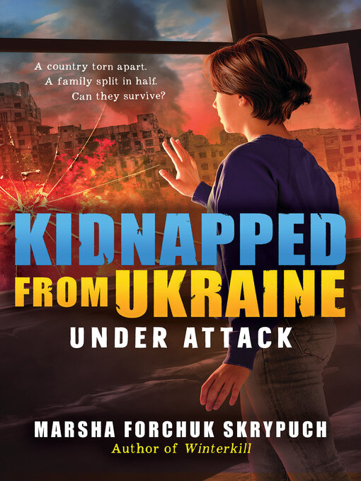 Title details for Under Attack (Kidnapped From Ukraine #1) by Marsha Forchuk Skrypuch - Wait list